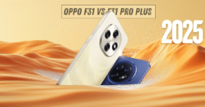 Oppo F31 Pro Plus vs Oppo F31: Which One Truly Earns Your Investment (Sep 2025)?