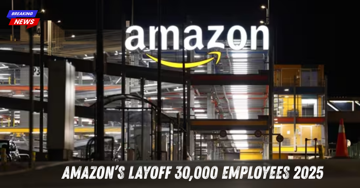 Amazon to cut 30000 office jobs in 2025
